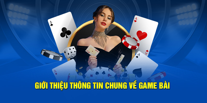 Giới thiệu thông tin chung về game bài ngay tại trang web Soicau247tvpro