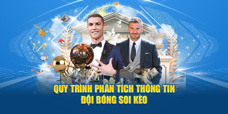 Quy trình phân tích thông tin đội bóng soi kèo