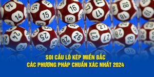 soi cầu lô kép miền bắc